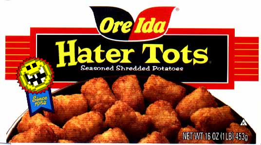 "hater tots"